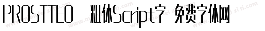 PROSTTEO - 粗体Script字字体转换